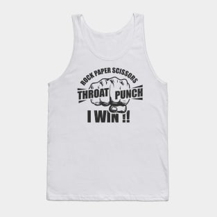 Rock Paper Scissors I Win Throat Punch Tank Top